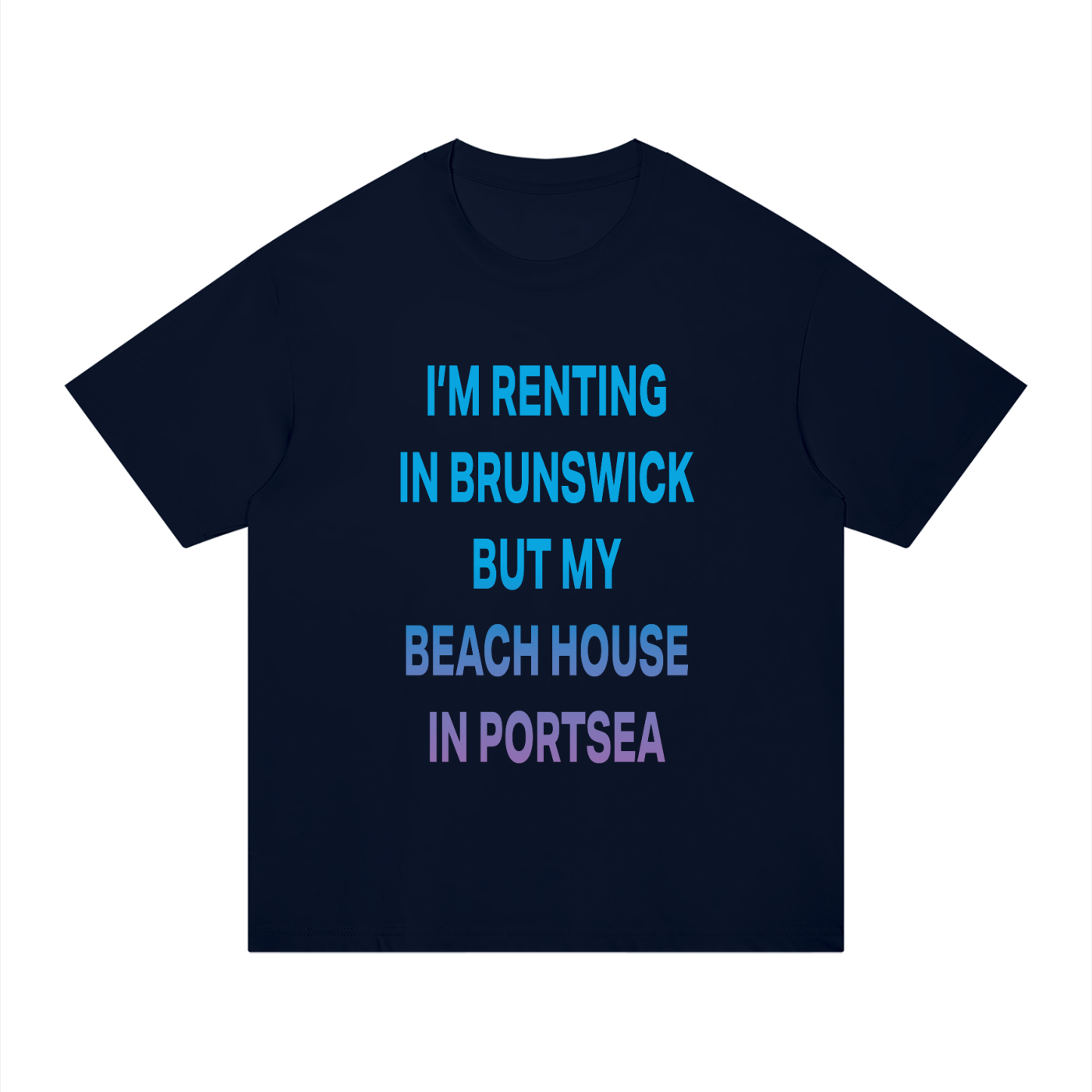 I’M RENTING IN BRUNSWICK BUT MY BEACH HOUSE IN PORTSEA Blue/Purple/Black - Unisex Regular Fit Cotton T-Shirt