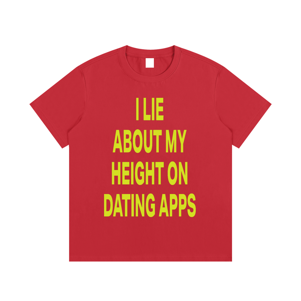 I LIE ABOUT MY HEIGHT ON DATING APPS Orange - Essential Cotton T-Shirt