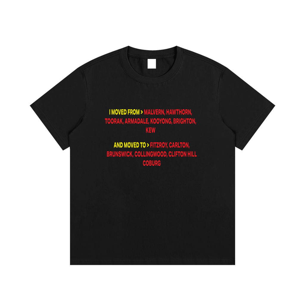 I MOVED FROM > MALVERN, HAWTHORN, TOORAK, ARMADALE, KOOYONG, BRIGHTON, KEW   AND MOVED TO > FITZROY, CARLTON, BRUNSWICK, COLLINGWOOD, CLIFTON HILL COBURG Red/Yellow Essential Cotton T-Shirt