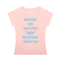 WHATEVER I  POST  ON MY STORY  TONIGHT WILL BE TAKEN  DOWN BY 9AM Blue - Women’s Slim Raglan T-Shirt