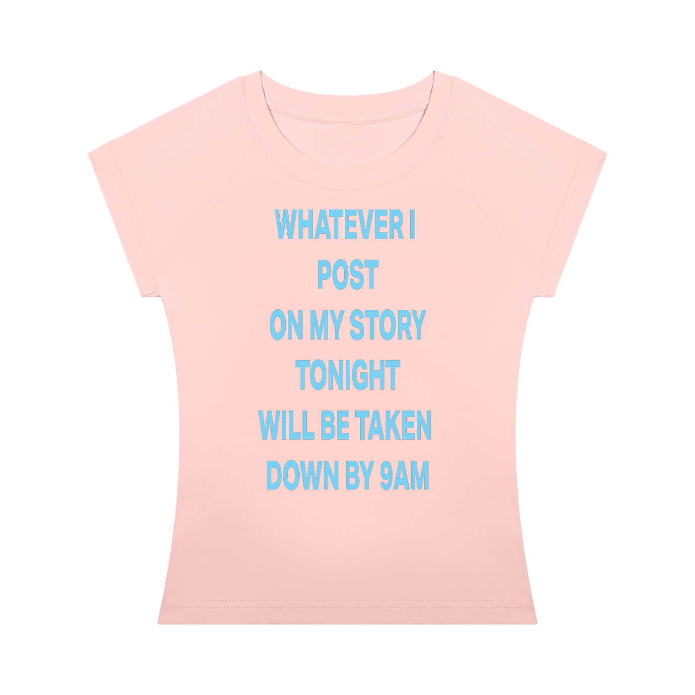 WHATEVER I  POST  ON MY STORY  TONIGHT WILL BE TAKEN  DOWN BY 9AM Blue - Women’s Slim Raglan T-Shirt