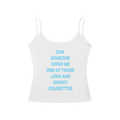 CAN  SOMEONE OFFER ME ONE OF THOSE LONG AND SKINNY CIGARETTES Light Blue - Women’s Slim Fit Open-Back Tank Top