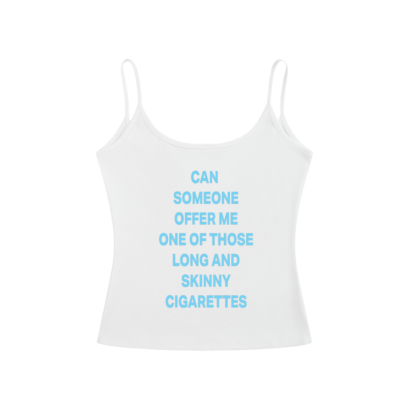 CAN  SOMEONE OFFER ME ONE OF THOSE LONG AND SKINNY CIGARETTES Light Blue - Women’s Slim Fit Open-Back Tank Top